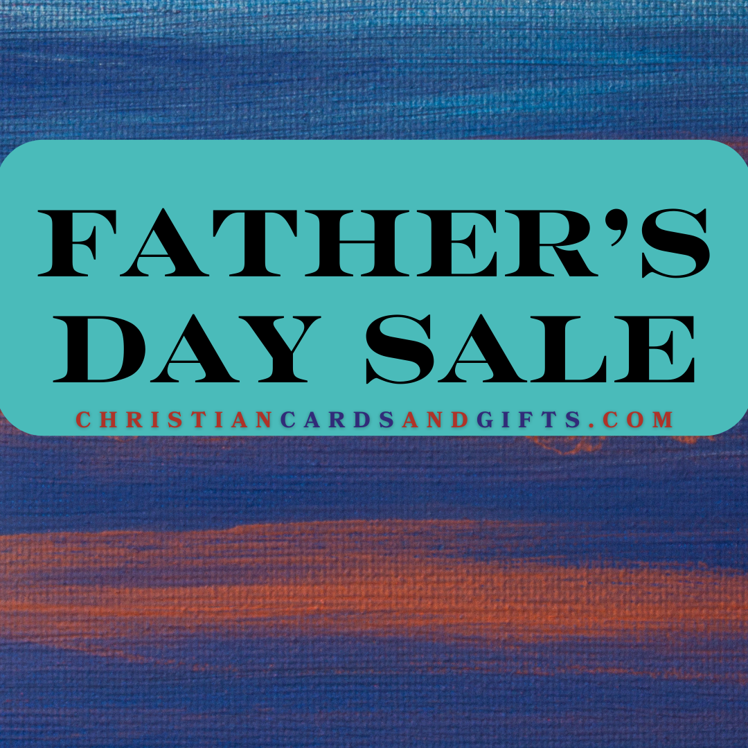 Father's Day Sale - Christian Cards and Gifts for Dads